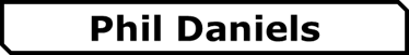 Phil Daniels Home Button
