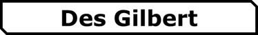 Des Gilbert Home Button